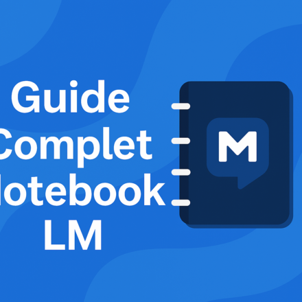 🔍Notebook LM : Guide complet pour une utilisation stratégique en entreprise